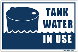 TANK WATER IN USE - SIGN - MEDIUM - 300 x 200mm  - SELF ADHESIVE