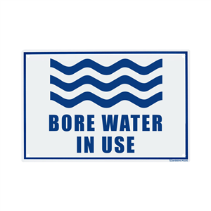 BORE WATER IN USE - SIGN - MEDIUM - 300 x 200mm  - SELF ADHESIVE